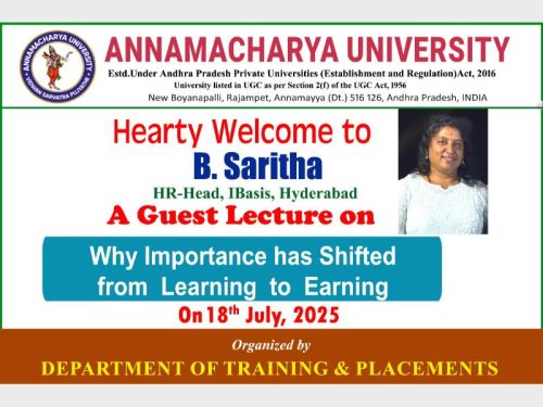 The Department of Training & Placements is organizing a guest lecture on "Why Importance is Shifted from Learning to Earning" by Ms. Saritha, HR Head at IBASIS, Hyderabad, tomorrow, 18/07/2025.