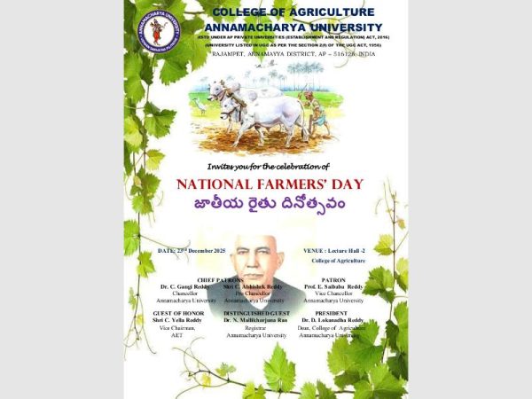 College of Agriculture, Annamacharya University, Rajampet is  celebrating National farmer's day on 23rd of December.