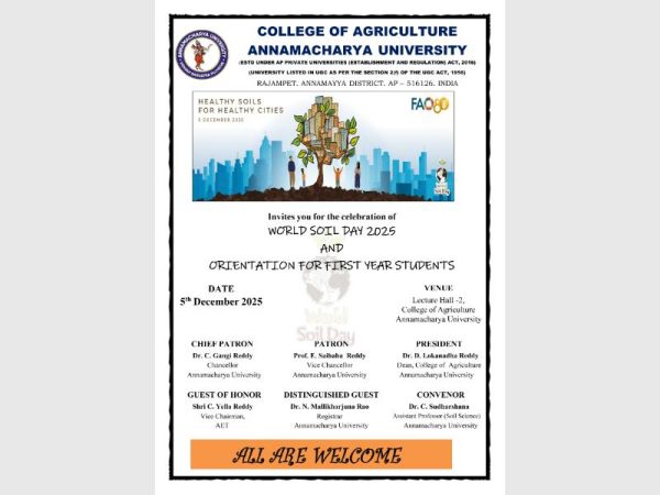 College of Agriculture, Annamacharya University, is organising World Soil Day 2025 and Orientation Day for First-Year B.Sc. (Hons.) Agriculture Students on 5th December 2025, from 2:35 PM onwards.